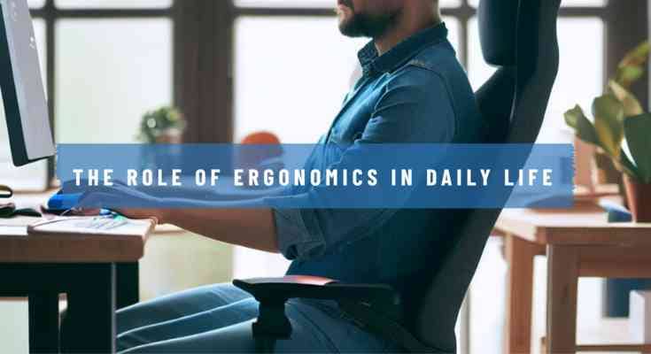 The Role of Ergonomics in Daily Life: A person sitting at an ergonomic desk, with proper posture and using ergonomic equipment